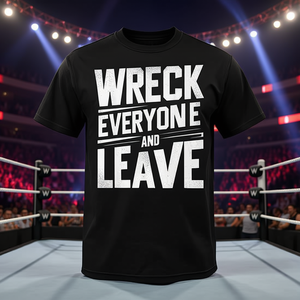 Camiseta de luchador, producto promocional con el motivo 'Wreck Everyone and Leave' - Product Image 3