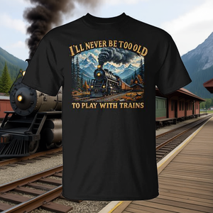 Camiseta Retro I'll Never Be Too Old To Play With Trains, unisex, para adultos, manga corta, cuello redondo, serigrafía - Product Image 3