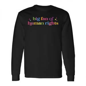 T-shirt a maniche lunghe Big Fan Of Human Rights, unisex, in cotone, per proteste, girocollo, ecologica - Product Image 3