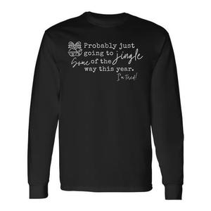 Probablemente solo me voy a cantar una canción navideña con esta camiseta de manga larga. - Product Image 1