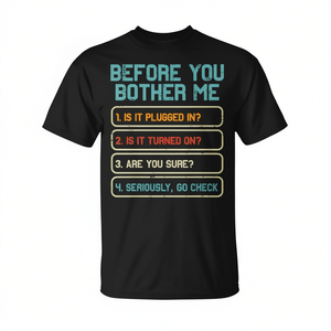 Camiseta con estampado digital de manga corta y cuello redondo para mujer, regalo divertido, promocional para adultos, con la frase: Soporte Técnico: Antes de molestarme. - Product Image 2