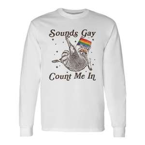 Camiseta de manga larga Sounds Gay Count Me In Raccoon Lgbt Pride - Product Image 1