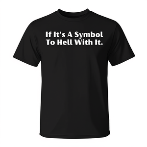 Si c'est un symbole pour l'envoyer aux enfers, tenez-en bon, T-shirt - Product Image 2