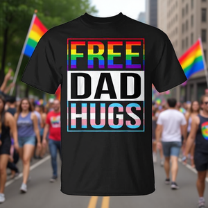 Camiseta LGBT con la frase 'Abrazos Gratis para Papá' para el Mes del Orgullo, Ropa Promocional con la Bandera Arcoíris Transgénero - Product Image 3