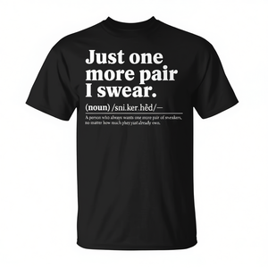 T-shirt streetwear pour sneakerhead, mode urbaine, design « Just One More Pair I Swear » - Product Image 2