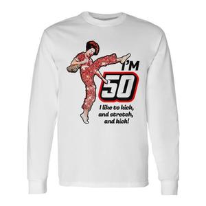 T-shirt a maniche lunghe per il 50° compleanno I Like to Kick Stretch - Prodotto promozionale - Product Image 1