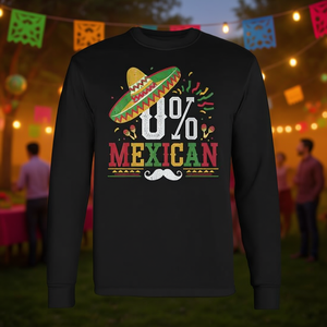 Camiseta Promocional de Manga Larga con Estampado Digital Unisex para Adultos, Cuello Redondo, 0 Percent Mexican Cinco De Mayo Fiesta - Product Image 3