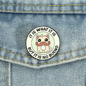C'est ce qu'il est, mais ce n'est pas drô<span class=keywords><strong>le</strong></span> : Broches en émail, broches <span class=keywords><strong>chat</strong></span> à <span class=keywords><strong>moustache</strong></span>, broches <span class=keywords><strong>chat</strong></span> barbu, badges de revers - Vente en gros - Product Image 1