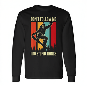 Camiseta de Manga Larga con Estampado 'Don't Follow Me I Do Stupid Things' para Snowboard y Deportes de Invierno - Producto Promocional - Product Image 2