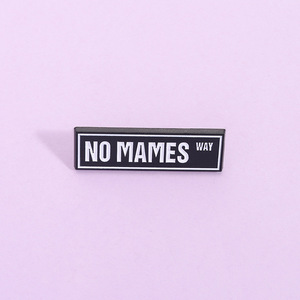 Broches de Esmalte Divertidos con Diseño Mexicano, Broche Creativo con Diseño de No Mames, Insignia para Mochila, Joyería, Regalos para Niños y Amigos - Product Image 1