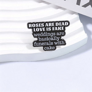Pin de Esmalte 'Las Rosas Están Muertas, El Amor Es Falso', Broche 'Las Bodas Son Básicamente Funerales Con Pastel', Pin de Joyería Anti-Romance, Regalo para Amigo - Product Image 3