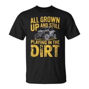 T-shirt UTV SXS Side By Side avec design graphique « All Grown Up Playing In The Dirt » - Product Image 1