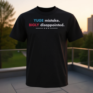T-shirt promotionnel Yuge Mistake Bigly Disappointed, noir, unisexe, taille adulte M - Product Image 3