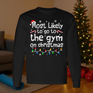 Camiseta de manga larga con estampado de la frase «Most Likely To Go To The Gym On Christmas», camiseta familiar a juego para hacer ejercicio - Product Image 3