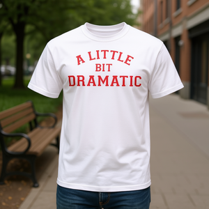 Camiseta A Little Bit Dramatic, blanca, unisex, talla mediana para adultos - Product Image 1