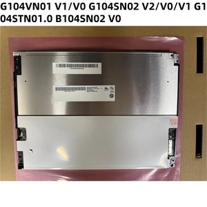 Bảng điều khiển <span class=keywords><strong>LCD</strong></span> 10.4inch mới ORIGNAL g104vn01 V1 v0 g104sn02 V2 V1 v0 <span class=keywords><strong>b104sn02</strong></span> v0 g104stn01.0 - Product Image 2