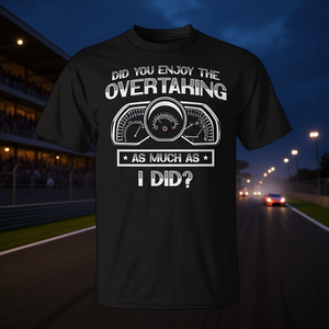 ¿Te gustó tanto el giro de tuerca como a mí? Camiseta de automovilismo - Product Image 3