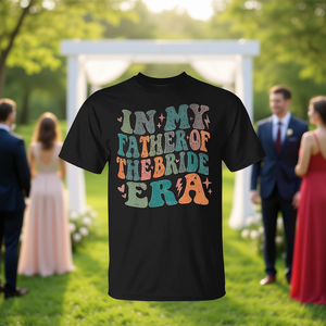 T-shirt « In My Father Of The Bride Era » pour mariage, papa de la mariée - Product Image 3