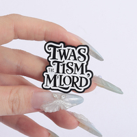 Sensibilisation à l'autisme émail broche citation personnalisée Twas le Tism M'Lord santé mentale broche revers sac à dos Badge bijoux cadeau pour les amis