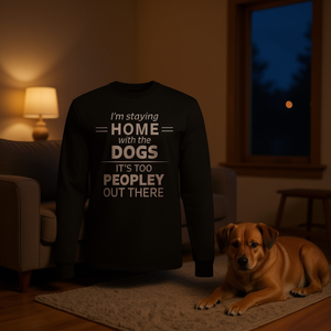 Camiseta de manga larga para amantes de los perros, introvertidos y divertidos, ¡Hay demasiadas personas por ahí! - Product Image 3