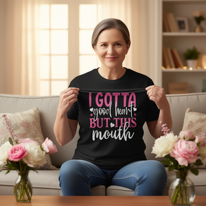 Camiseta I Gotta Good Heart But This Mouth, regalo para el día de la madre - Product Image 1