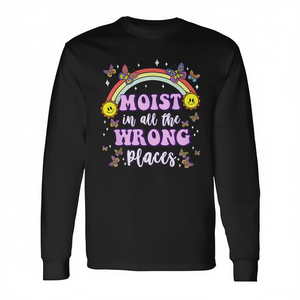 Moist In All The Wrong Places T-shirt à manches longues pour adulte, unisexe, col rond, impression numérique - Product Image 3