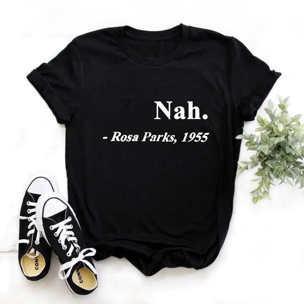 Grosir Kaus Lucu Wanita Katun Premium 100% Kaus Kesadaran Perempuan Remaja Nah Parks 1955 Grafis Kaus Kesadaran Gadis