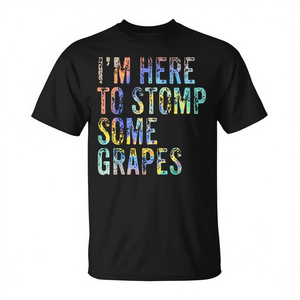 Estoy aquí para pisar unos racimos de uvas, camiseta con estampado Tie Dye, regalo para amantes del vino - Product Image 2