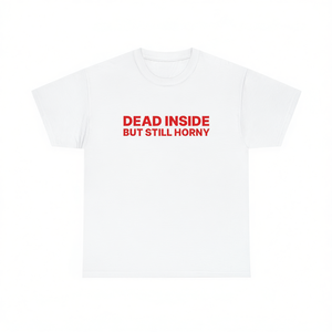Camiseta Dead Inside But Still Horny, camiseta promocional unisex con cuello redondo, color blanco - Product Image 1