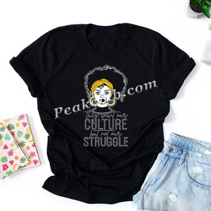 Ils veulent notre <span class=keywords><strong>culture</strong></span> mais pas notre lutte Impression de strass Transfert de chaleur Conception de vinyle Caractéristique extensible - Product Image 5