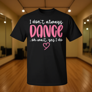 T-shirt fantaisie avec dictons de danseuses mignonnes, « Je ne danse pas toujours, oh non, mais oui, c'est ce que je fais », noir, manches courtes, S - Product Image 3