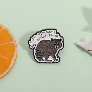Broches en émail de raton laveur de dessin animé, j'ai 99 problèmes et j'ai causé tous ces problèmes, badges de vêtements, badges de revers, bijoux animaux, cadeaux en gros - Product Image 1