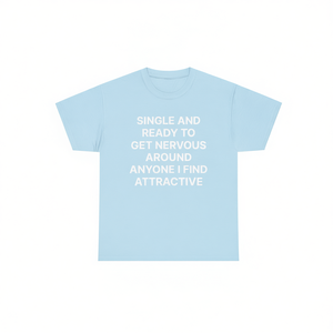 Camiseta divertida con meme 'Soltero y listo para ponerse nervioso al estar con cualquier persona que me atraiga', regalo divertido. - Product Image 2