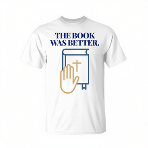 Camiseta con la frase: "El libro era mejor" - Lectura de las Sagradas Escrituras, Regalo Cristiano de Confianza - Product Image 2