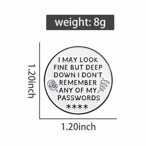 卸売り私はきれいに見えるかもしれませんが、深く下に私のパスワードを覚えていないエナメルピンメンタルヘルスブローチラペルバッジギフト - Product Image 6