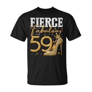 T-shirt Fierce Fabulous And 59 Year Old Heels, cadeau d'anniversaire pour femmes - Product Image 2