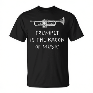 Camiseta con la frase "La trompeta es la bacon de la música" para músicos - Product Image 2
