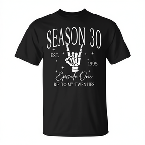 T-shirt de la saison 30, épisode un, Est 1995 Rip To My Twenties - Product Image 2