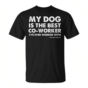 Camiseta de Oficina para Trabajar desde Casa: Mi Perro Es el Mejor Compañero de Trabajo, Camiseta Promocional para Compañeros de Trabajo - Product Image 2