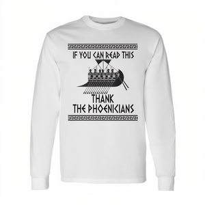 Camiseta de manga larga con la frase: Si puedes leer esto, gracias a los fenecios - Product Image 2