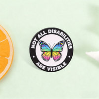 Broche en émail Papillon Arc-en-ciel avec slogan « Toutes les Handicaps Ne Sont Pas Visibles », en alliage de zinc, pour sac à dos, veste, chapeau, revers, décoration