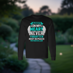 Always In My Heart Never Forgotten Mother In <b>Law</b> Long Sleeve T-Shirt - Product Image 3