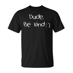 T-shirt Dude Be Kind en coton noir, unisexe, taille adulte moyenne - Product Image 2