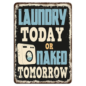 Vintage Metal Tin Signs <strong>Laundry</strong> Today or Naked Tomorrow for Retro Wall <strong>Decor</strong> <strong>Home</strong> Wall Signs 8x12inches - Product Image 1