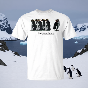 T-shirt I Just Gotta Be Me Penguin Rockhopper Penguins - Product Image 3