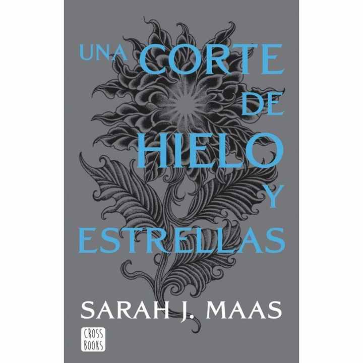 UNA CORTE DE HIELO Y ESTRELLAS (NUEVA PRESENTACION) (UNA CORTE