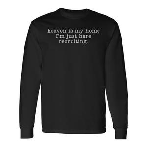 T-shirt à manches longues Christian Heaven Is My Home I'm Just Here Recruiting - Product Image 1