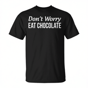Maglietta Don't Worry Eat Chocolate Nera Unisex Taglia Adulto Media - Product Image 2