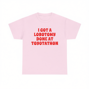 Maglietta con stampa serigrafica 'I Got A Lobotomy Done At Toyotathon' unisex per adulti, a maniche corte e girocollo, promozionale - Product Image 2