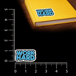 High Quality Work Hard | Scrapbook Sticker | Die-Cut | 2.5x1.5 | Waterproof - Product Image 3